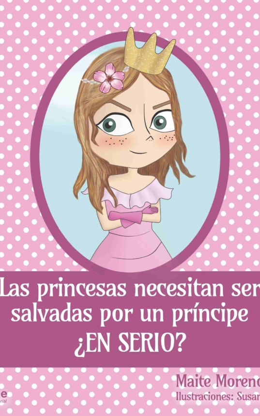 Las princesas necesitan ser salvadas por un príncipe ¿en serio?