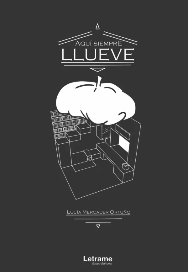 Aquí siempre llueve