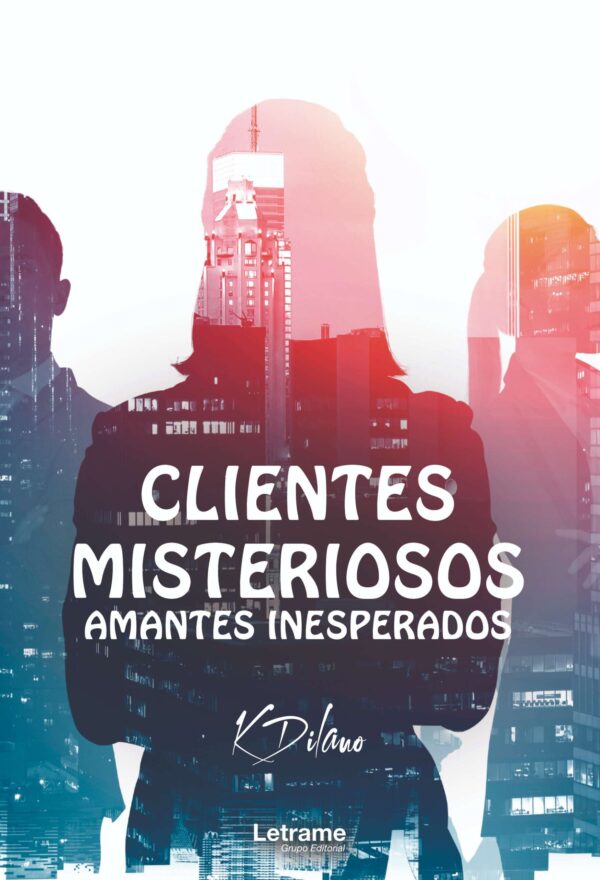 CLIENTES MISTERIOSOS, AMANTES INESPERADOS