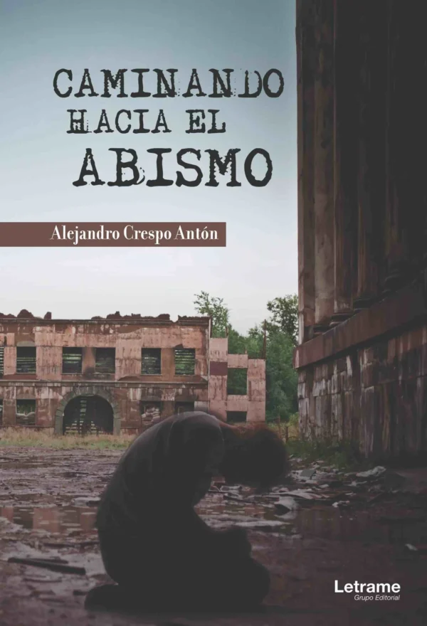 Caminando hacia el abismo