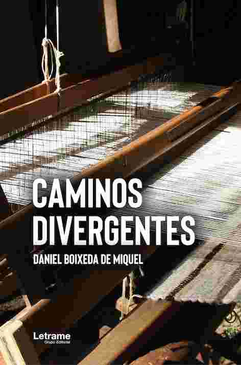 Caminos divergentes