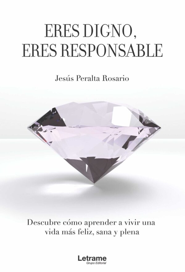 Eres digno, eres responsable