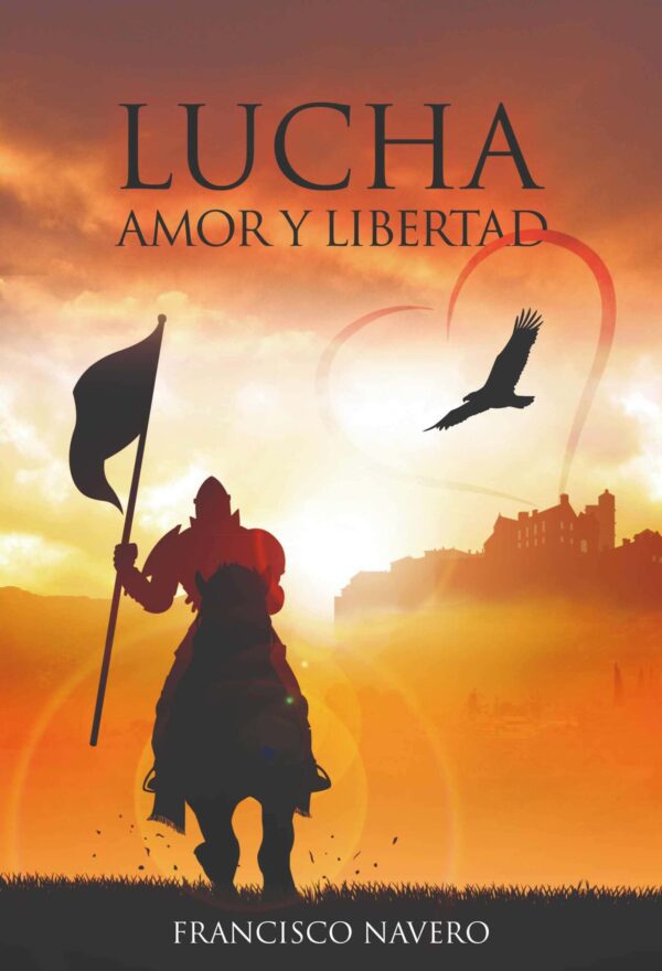 Lucha, amor y libertad