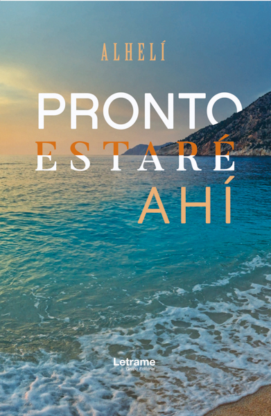Pronto estaré ahí