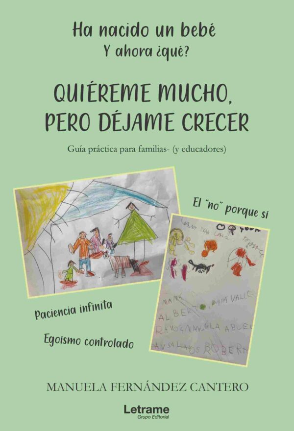 Quiéreme mucho pero déjame crecer