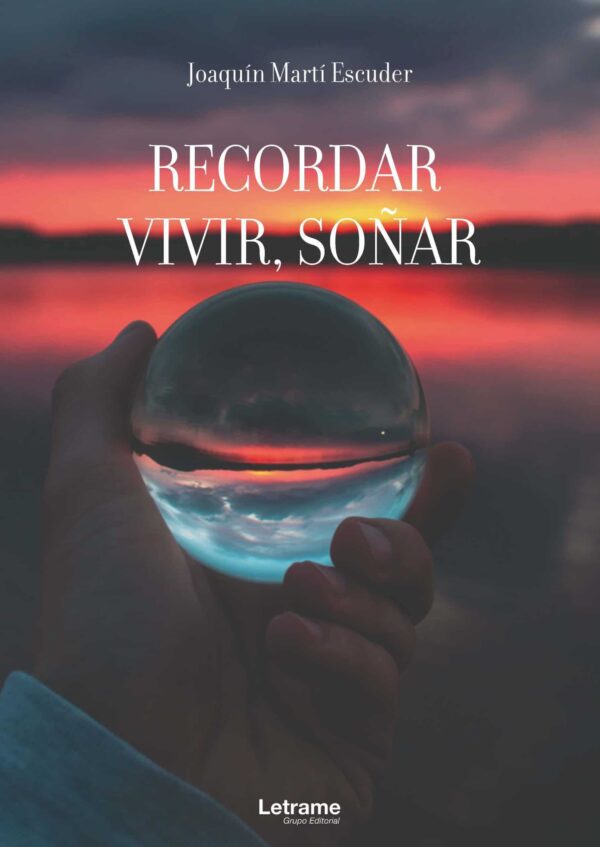 Recordar, vivir, soñar