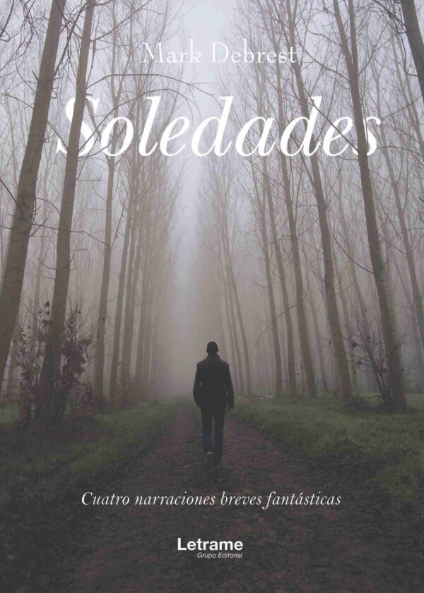 Soledades Cuatro narraciones breves fantásticas