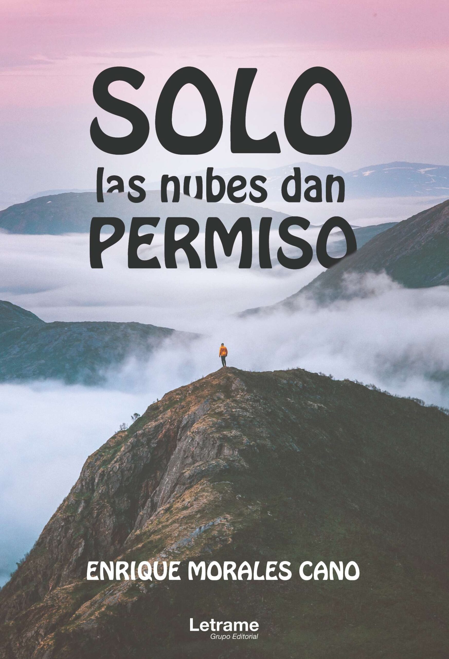 Solo las nubes dan permiso