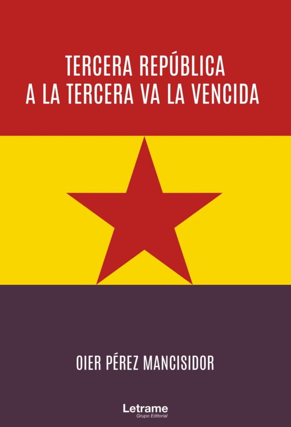 Tercera República a la Tercera va la Vencida