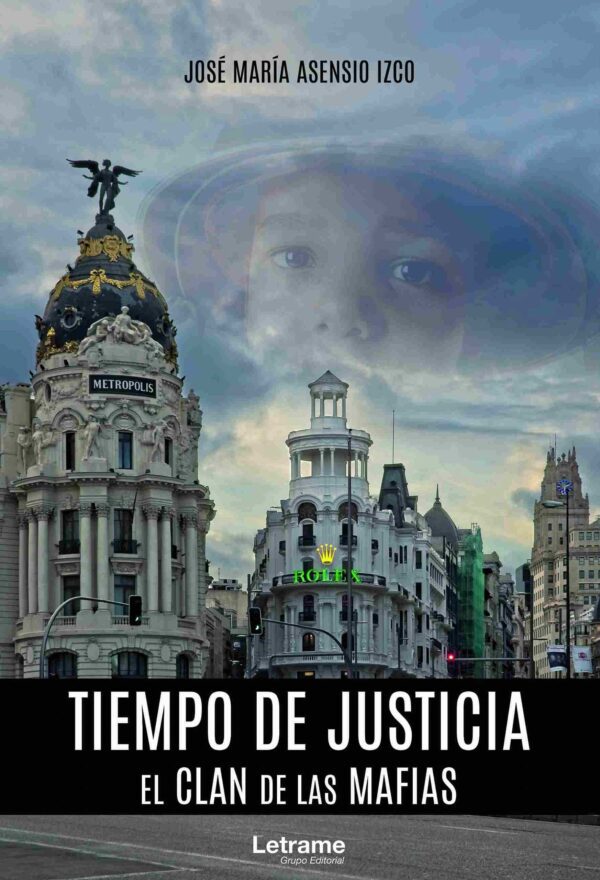 Tiempo de justicia. El Clan de las mafias