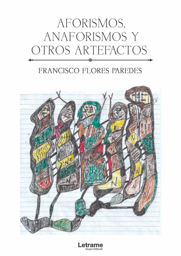 Aforismos, anaforismos y otros artefactos.