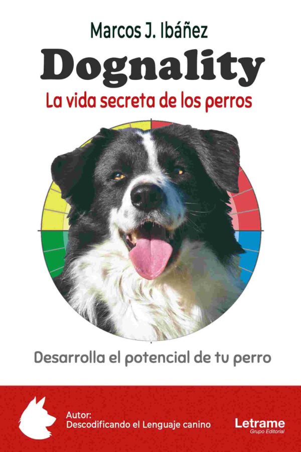 Dognality: La vida secreta de los perros.