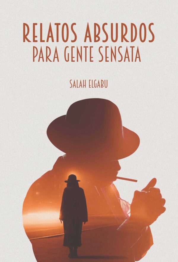 Relatos absurdos para gente sensata