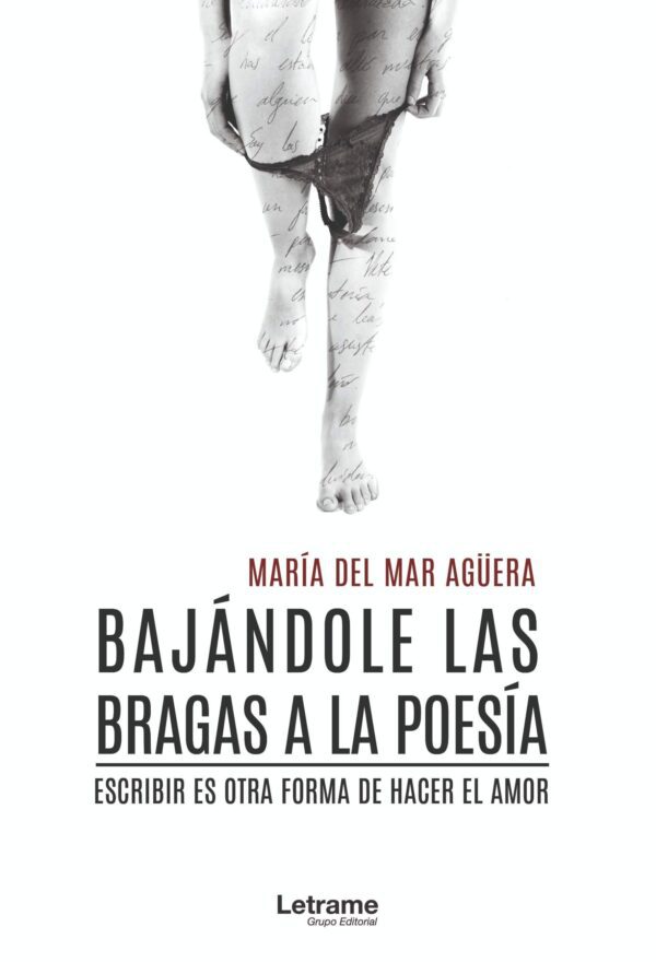 Bajándole las bragas a la poesía