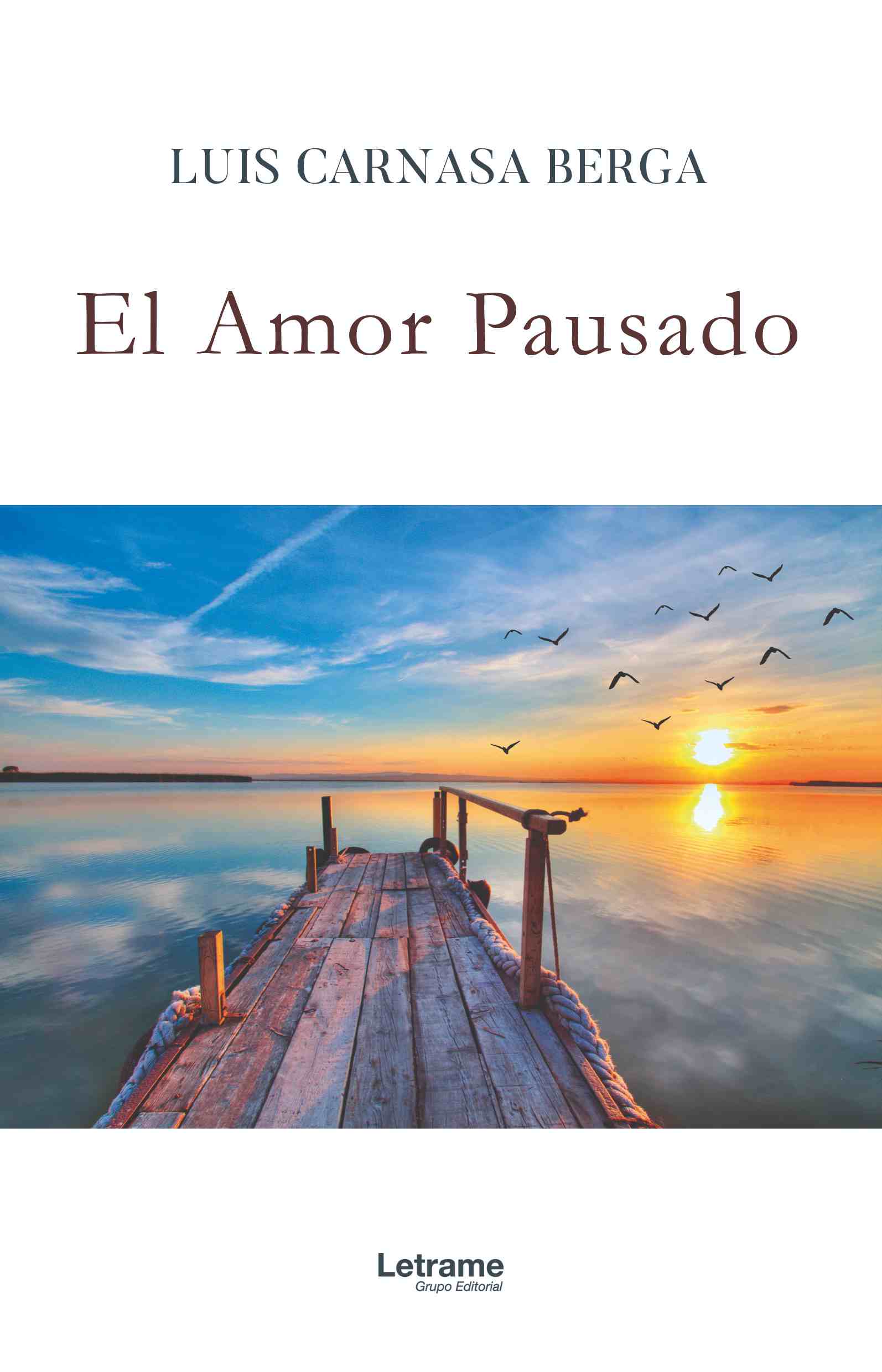 El amor pausado