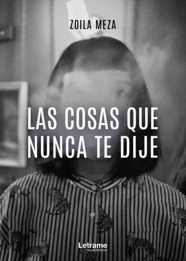 Las cosas que nunca te dije