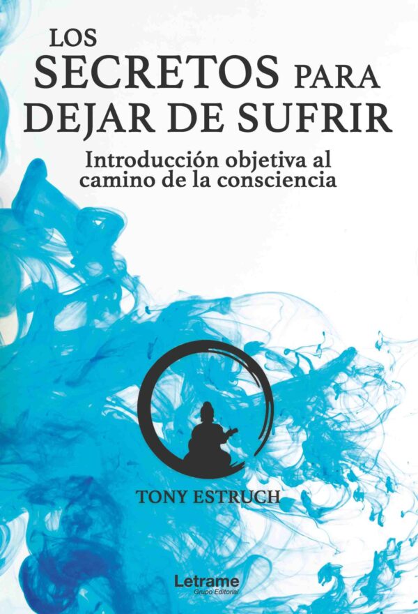 Los secretos para dejar de sufrir