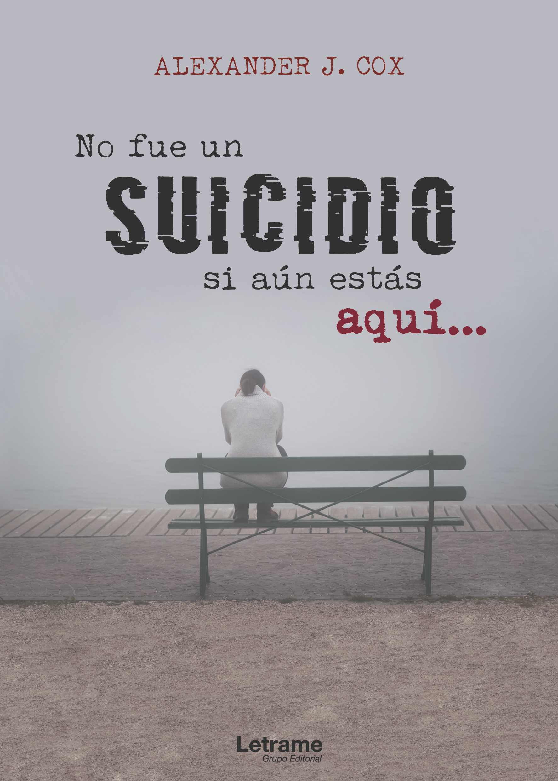 No fue un suicidio si aún estás aquí