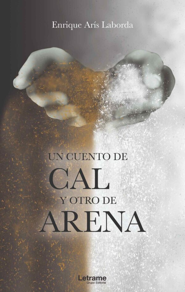 Un cuento de cal y otro de arena