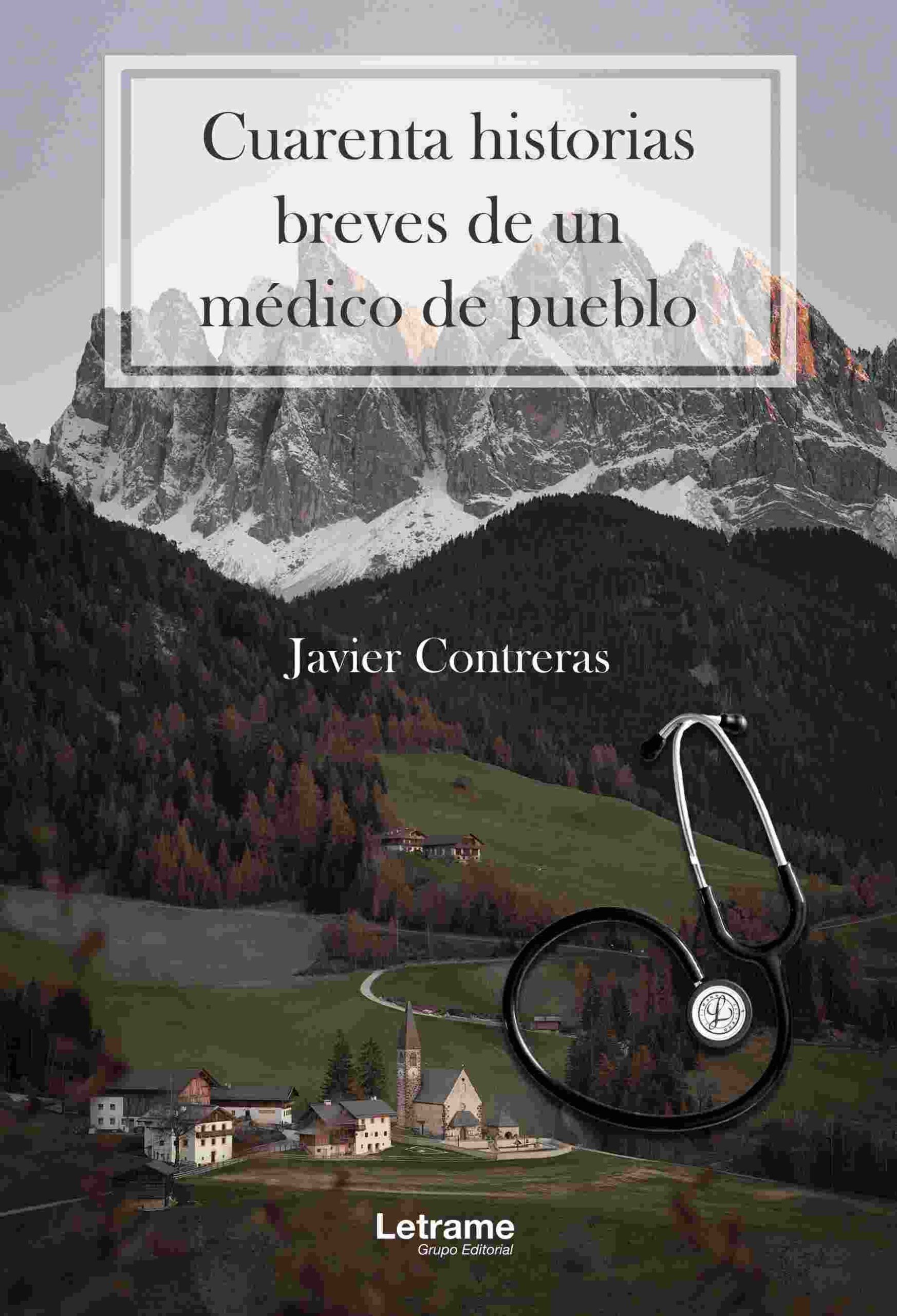 Cuarenta historias breves de un médico de pueblo