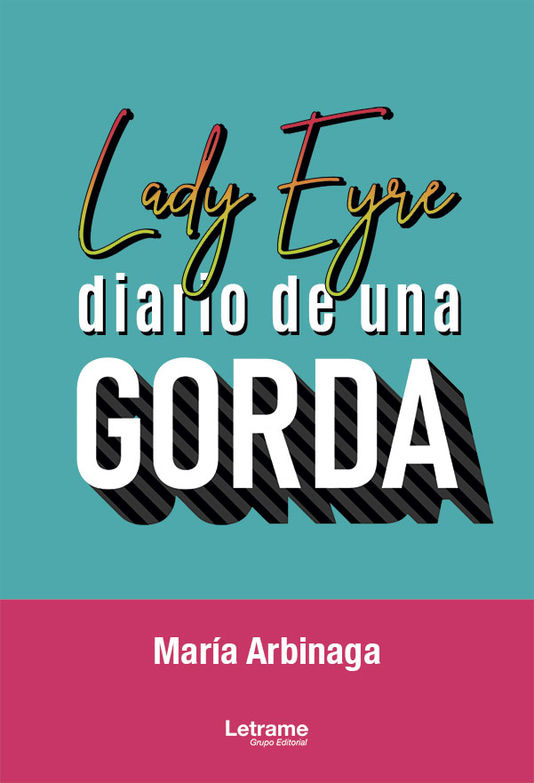 Lady Eyre: diario de una Gorda