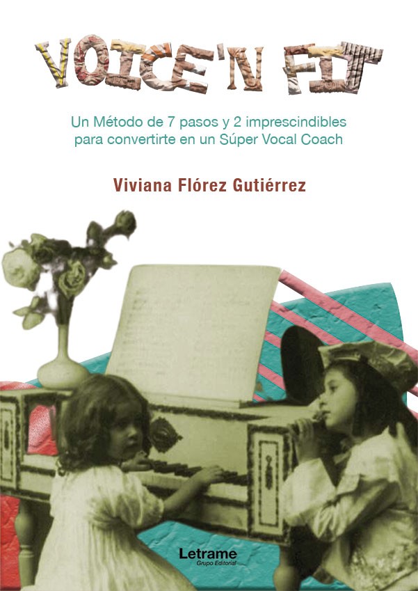 Voice´n Fit. Un método infalible para ser Super Vocal Coach