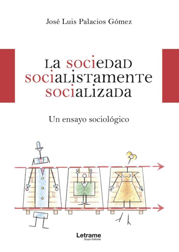La sociedad socialistamente socializada