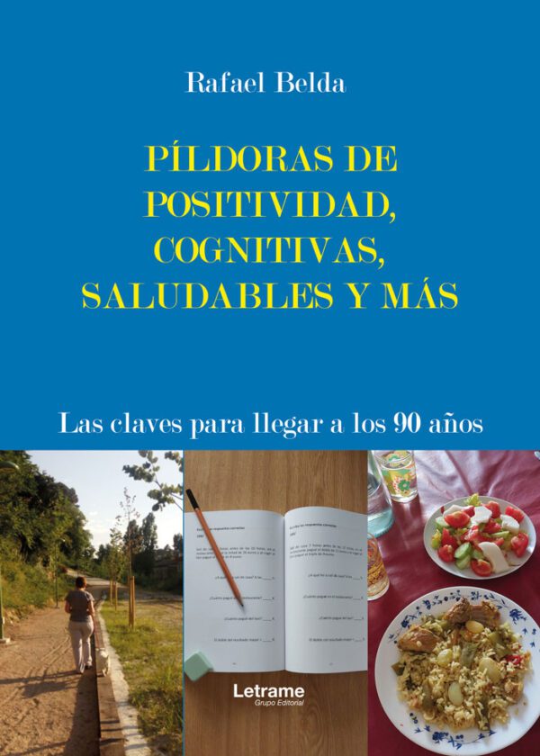 Píldoras de positividad cognitiva, saludables y más