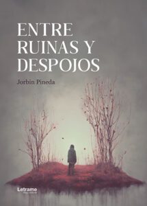Entre ruinas y despojos