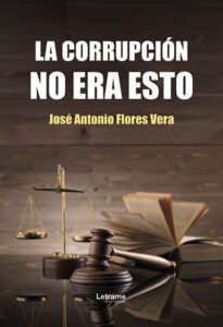 La corrupción no era esto