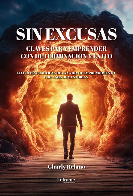 Sin excusas. Claves para emprender con determinación y éxito