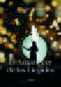 El amanecer de los elegidos