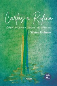 Cartas a Rufina Otra mirada sobre el cáncer. 2ª Edición