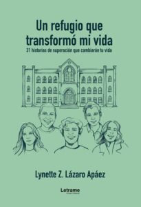 Un refugio que transformó mi vida