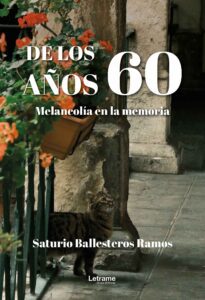 De los años 60. Melancolía en la memoria