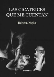 Las cicatrices que me cuentan