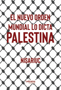 El nuevo orden mundial lo dicta Palestina