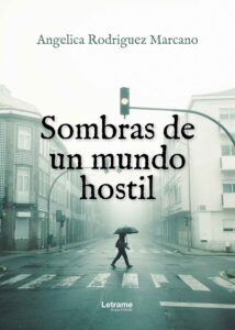 Sombras de un mundo hostil