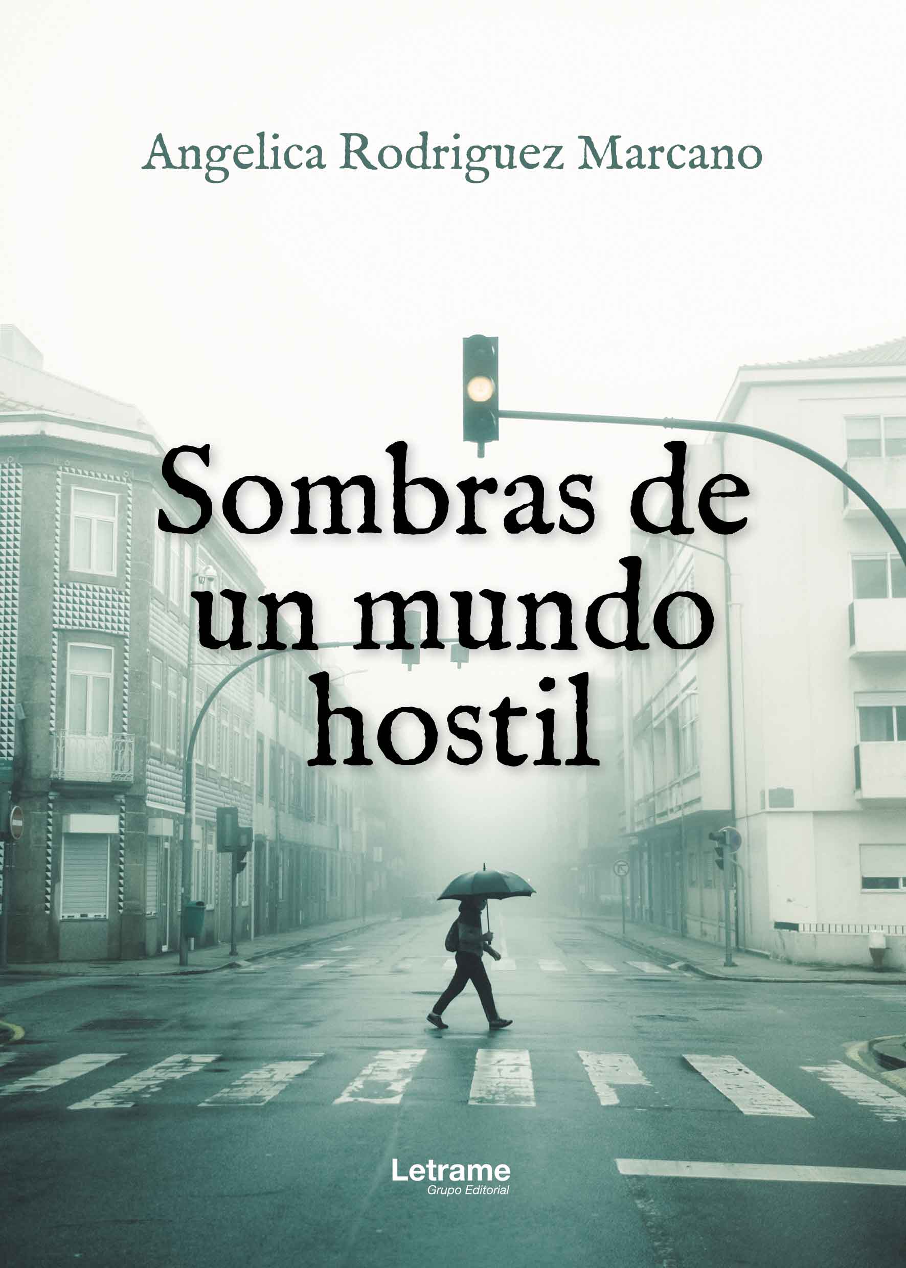 Sombras de un mundo hostil
