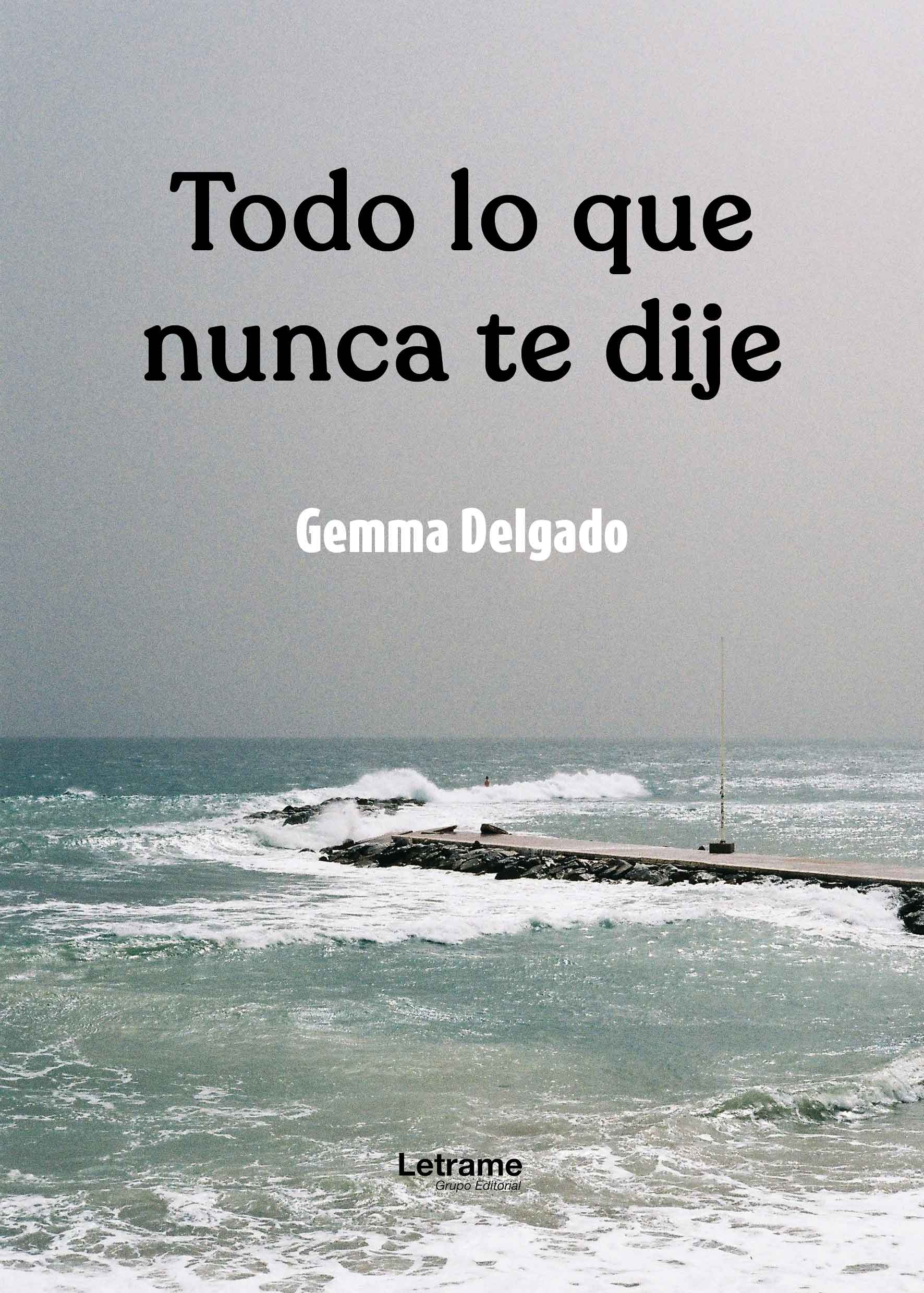 Todo lo que nunca te dije