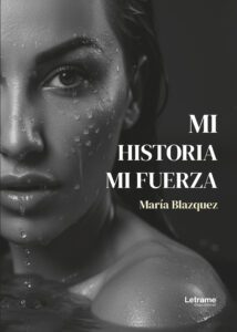 Mi historia, mi fuerza