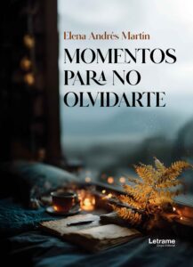 Momentos para no olvidarte