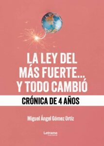 La ley del más fuerte...y todo cambió Crónica de 4 años