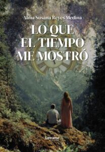 Lo que el tiempo me mostró