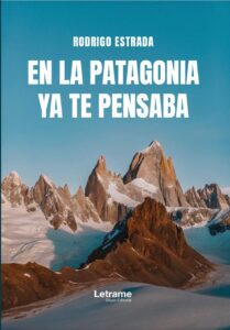 En la Patagonia ya te pensaba