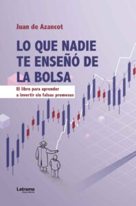 Lo que nadie te enseñó de la bolsa. 3ª Edición