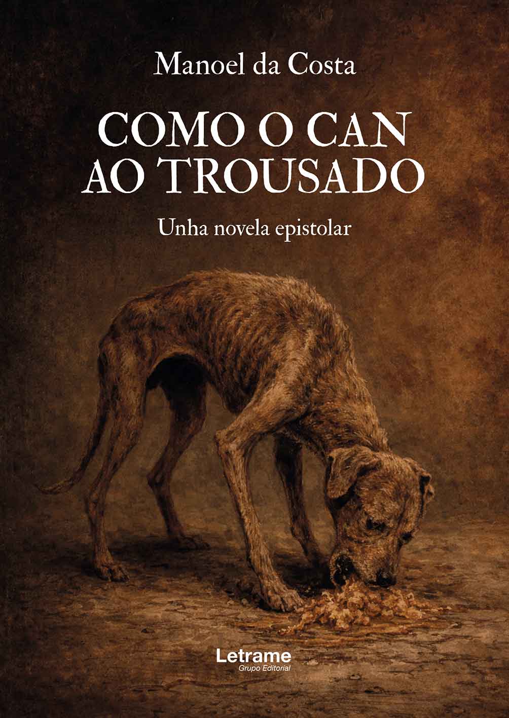 Como o can ao trousado