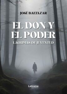 El don y el poder Lágrimas de juventud