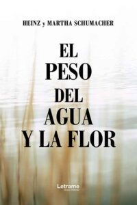 El peso del agua y la flor