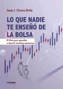 Lo que nadie te enseñó de la bolsa. 2º Edición